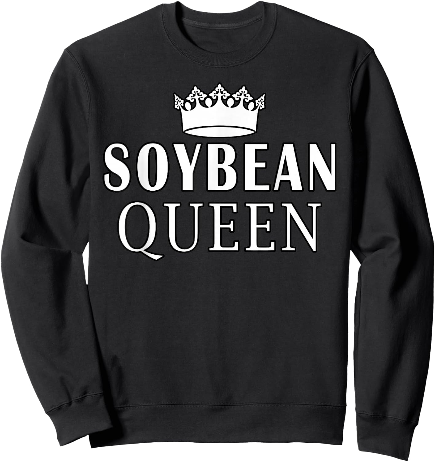 Soybean Queen Soybeans Sweatshirt - Sweatshirt | Black