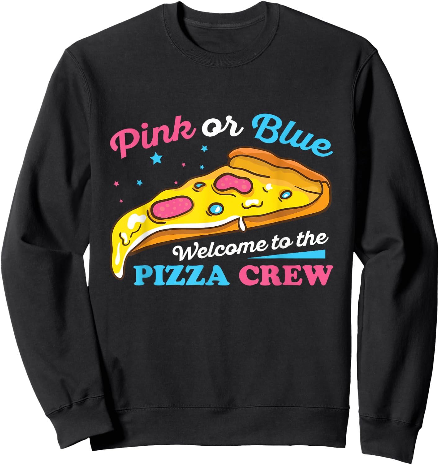 Gender Reveal Pizza Design for a Pizza Lover Sweatshirt - Sweatshirt | Black