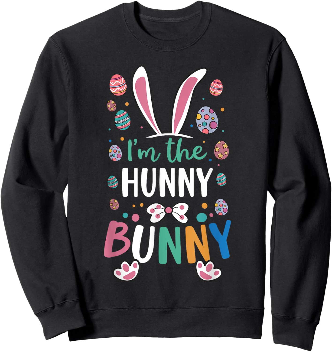 I'm The Hunny Bunny Festival Easter Egg Rabbit Ears Sweatshirt - Sweatshirt | Black