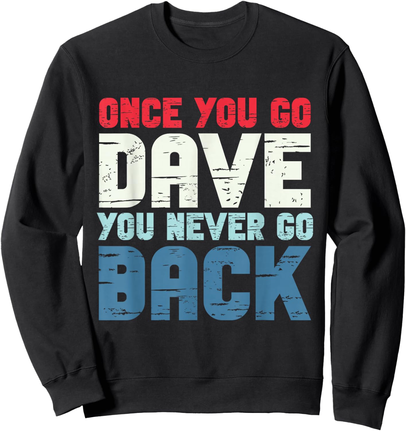 First Name Dave Personalized Sweatshirt - Sweatshirt | Black