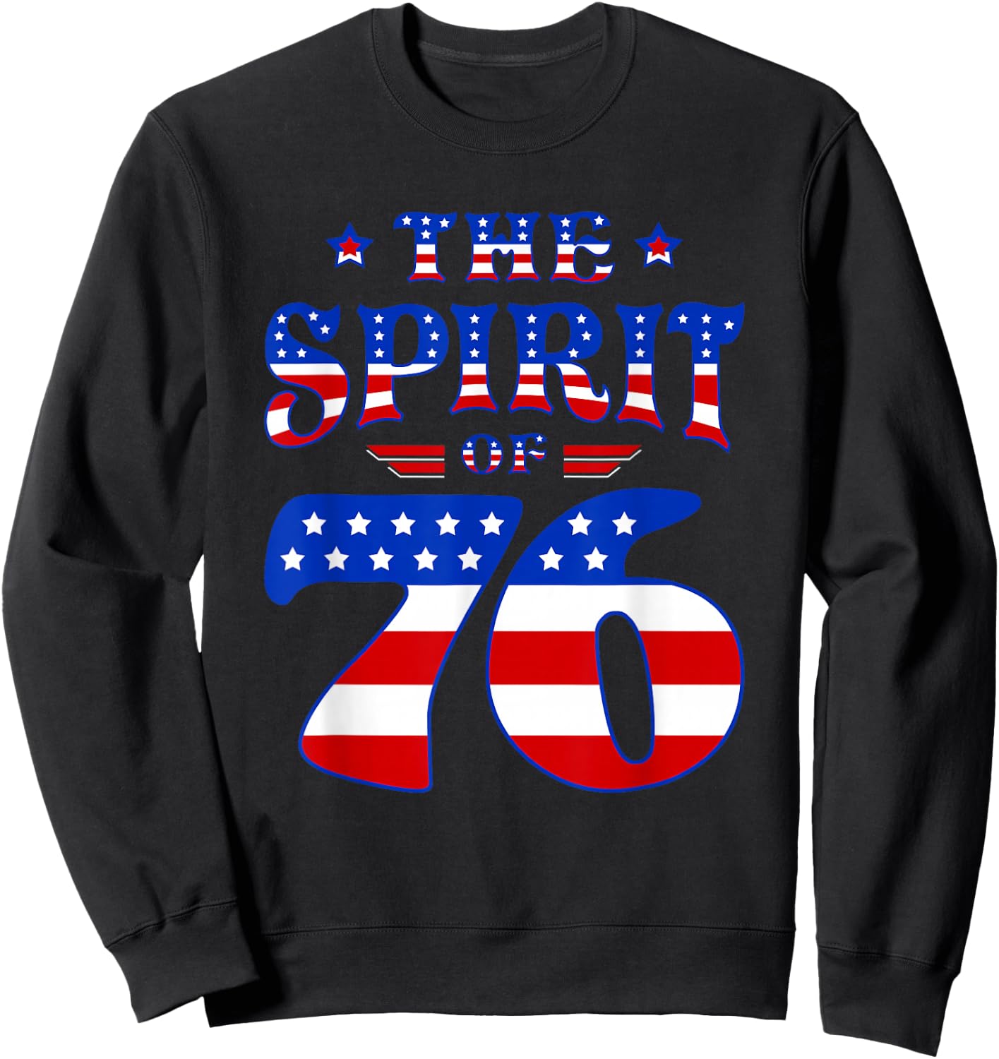 Vintage The Spirit 76 4th of July Patriotic Americans Sweatshirt - Sweatshirt | Black