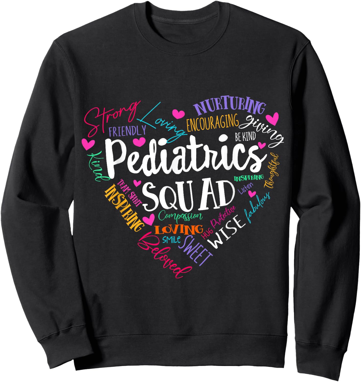 Pediatrics Squad Peds Registered Nurse School PICU Nurses Sweatshirt - Sweatshirt | Black