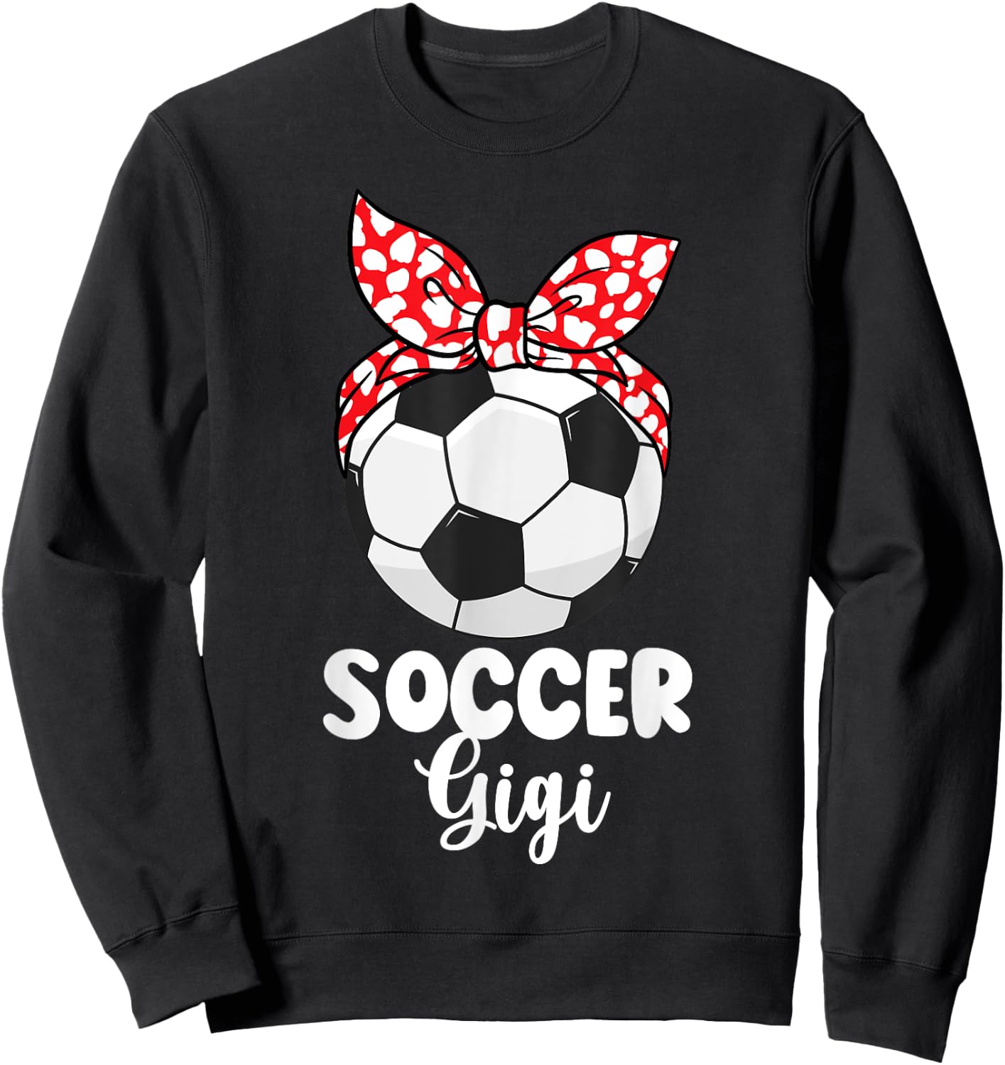 Soccer Gigi Grandma Gigi Of A Soccer Player Gigi Sweatshirt - Sweatshirt | Black