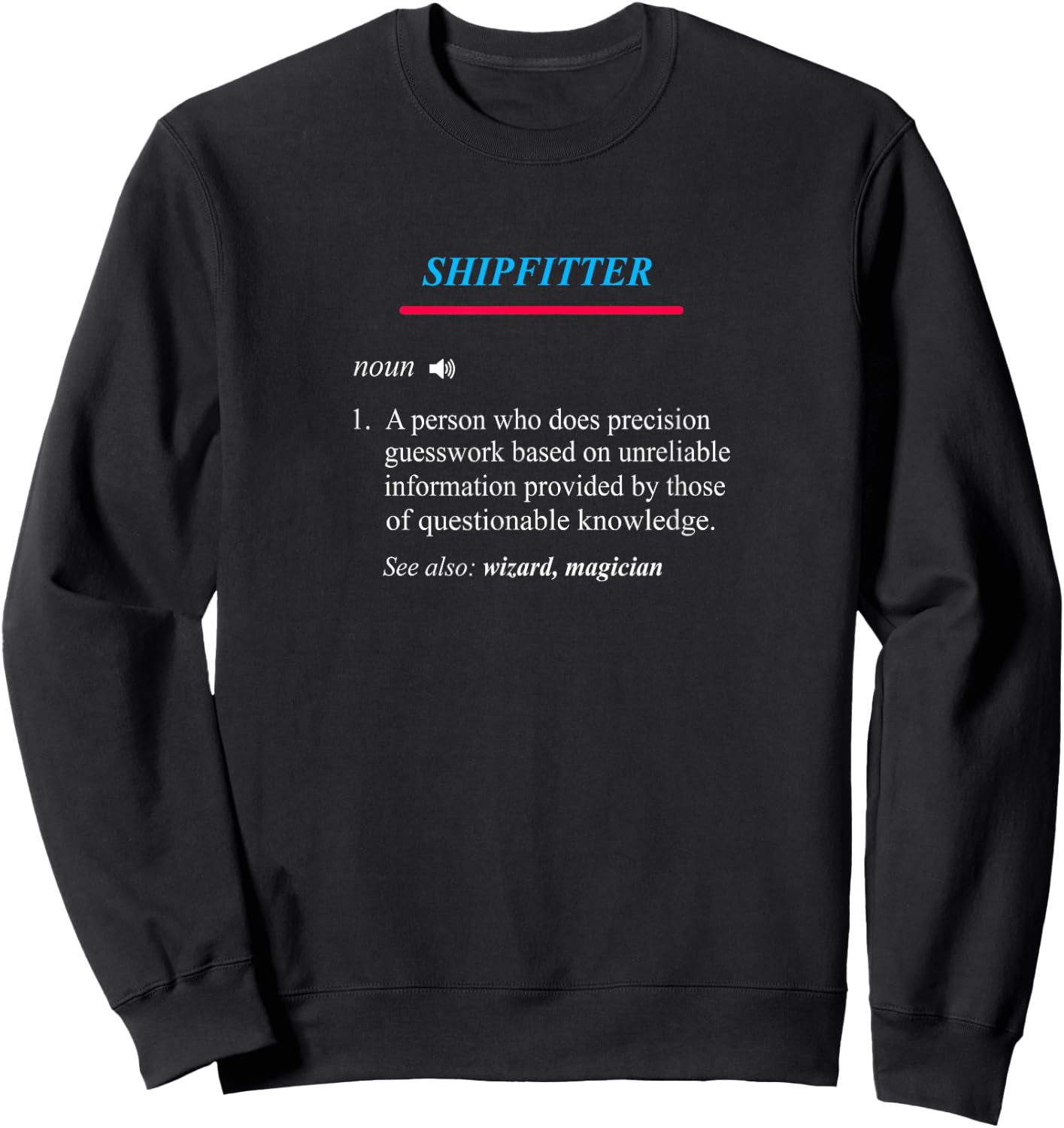 SHIPFITTER Definition Sweatshirt - Sweatshirt | Black
