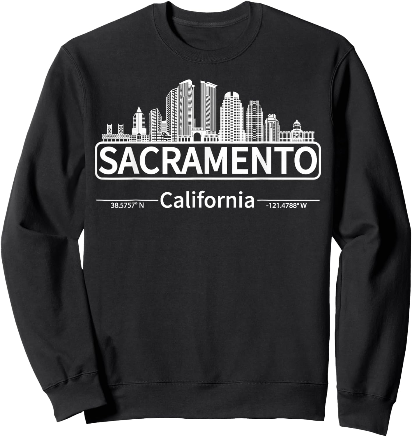 Sacramento California Skyline, Travel to Sacramento Sweatshirt - Sweatshirt | Black