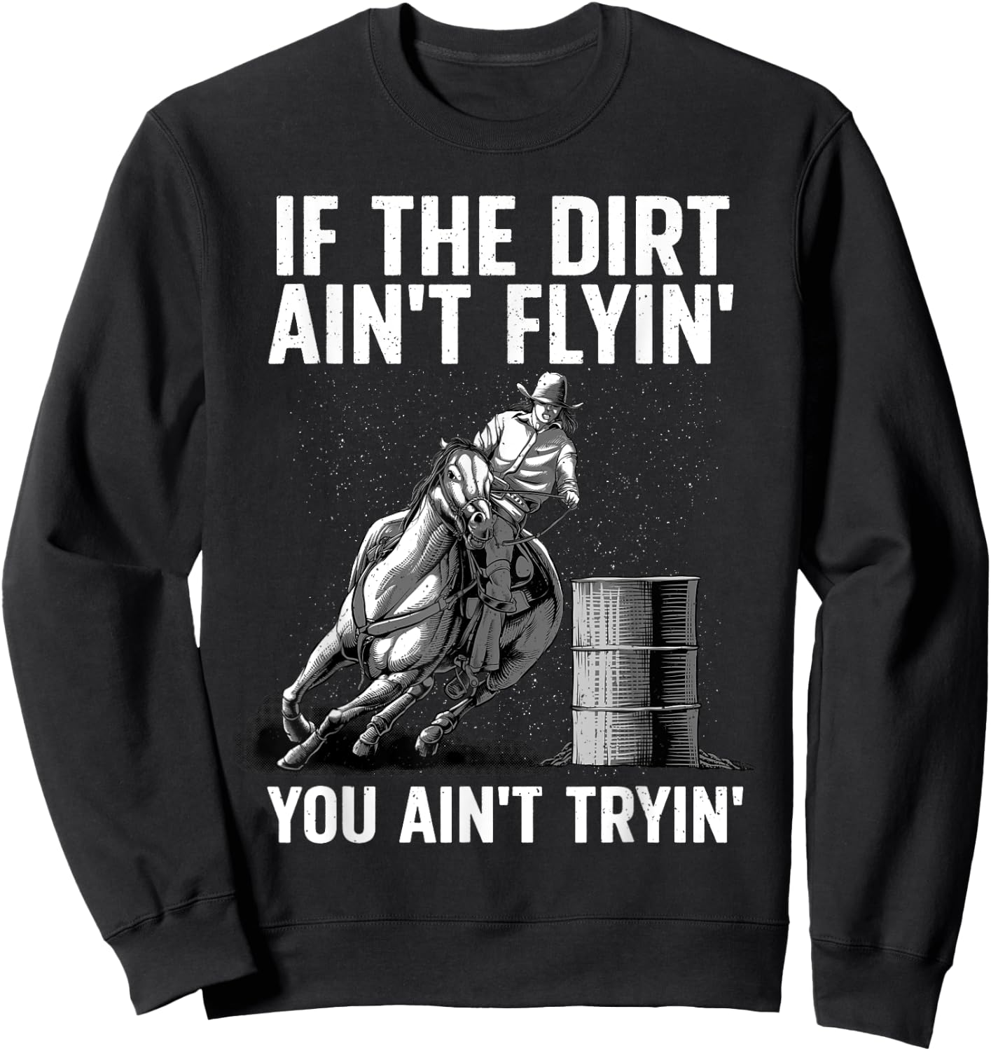 Funny Barrel Racing Design Women Barrel Racer Rodeo Sweatshirt - Sweatshirt | Black