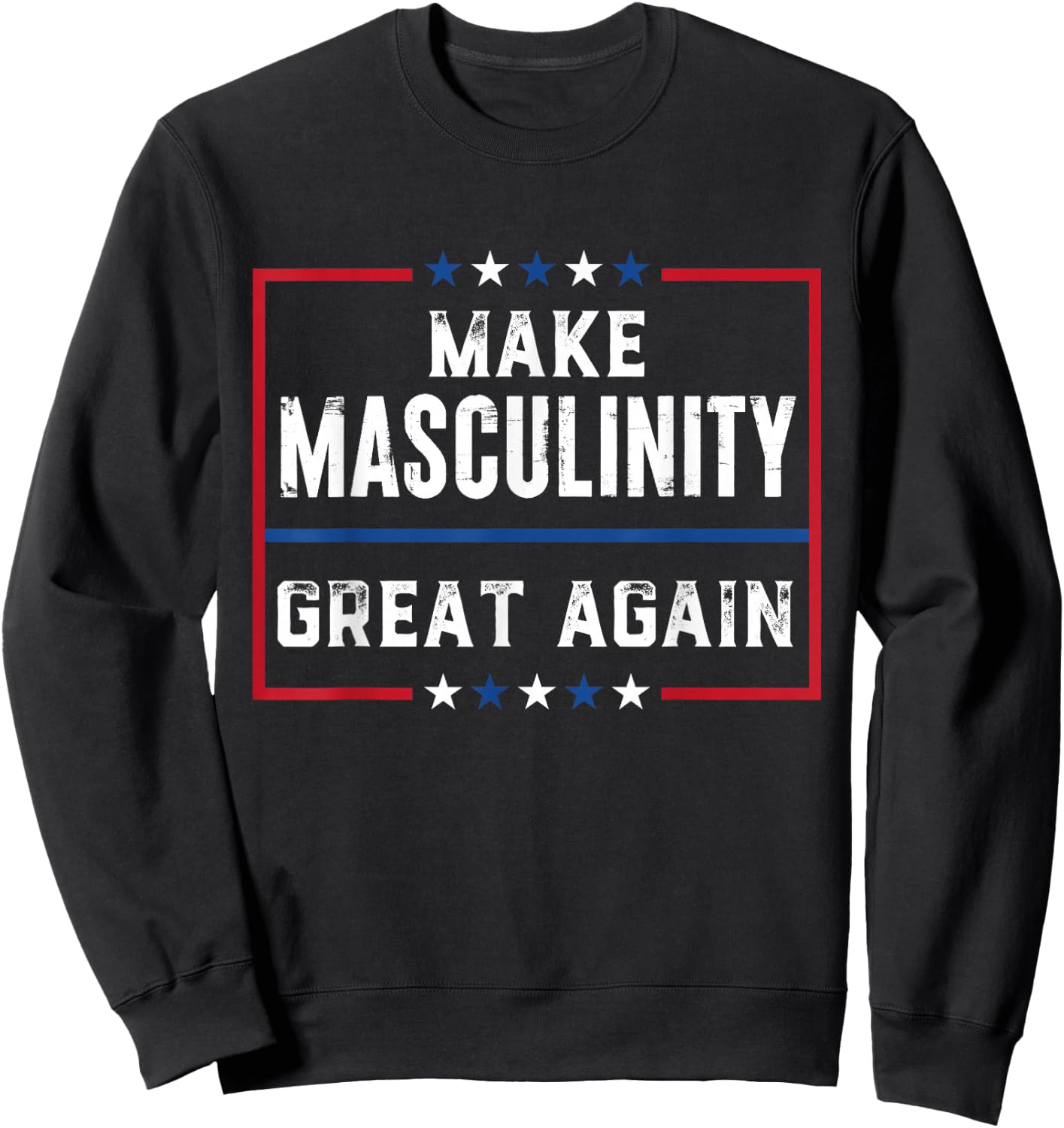 Make Masculinity Great Again Sweatshirt - Sweatshirt | Black