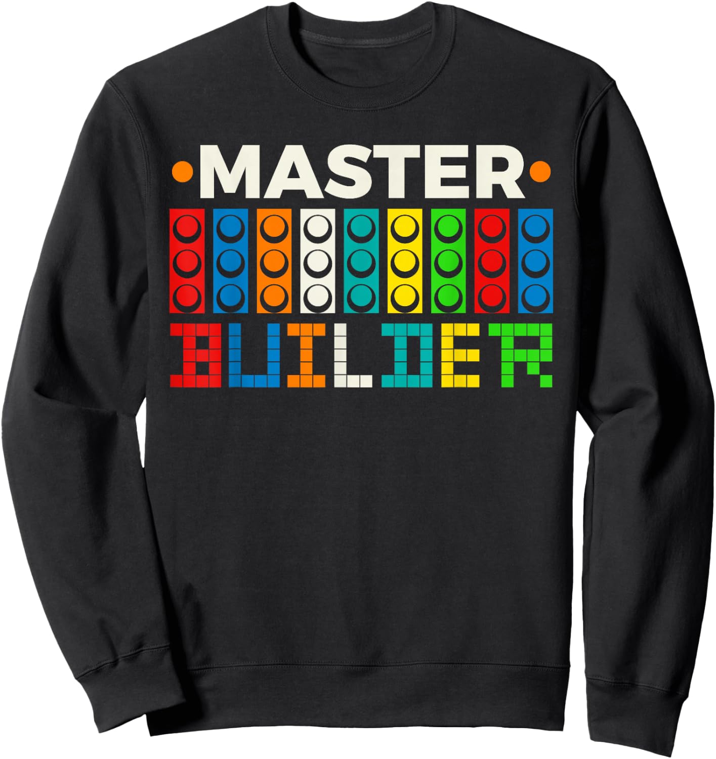 Master Builder Bricks Blocks Play Toys Sweatshirt - Sweatshirt | Black