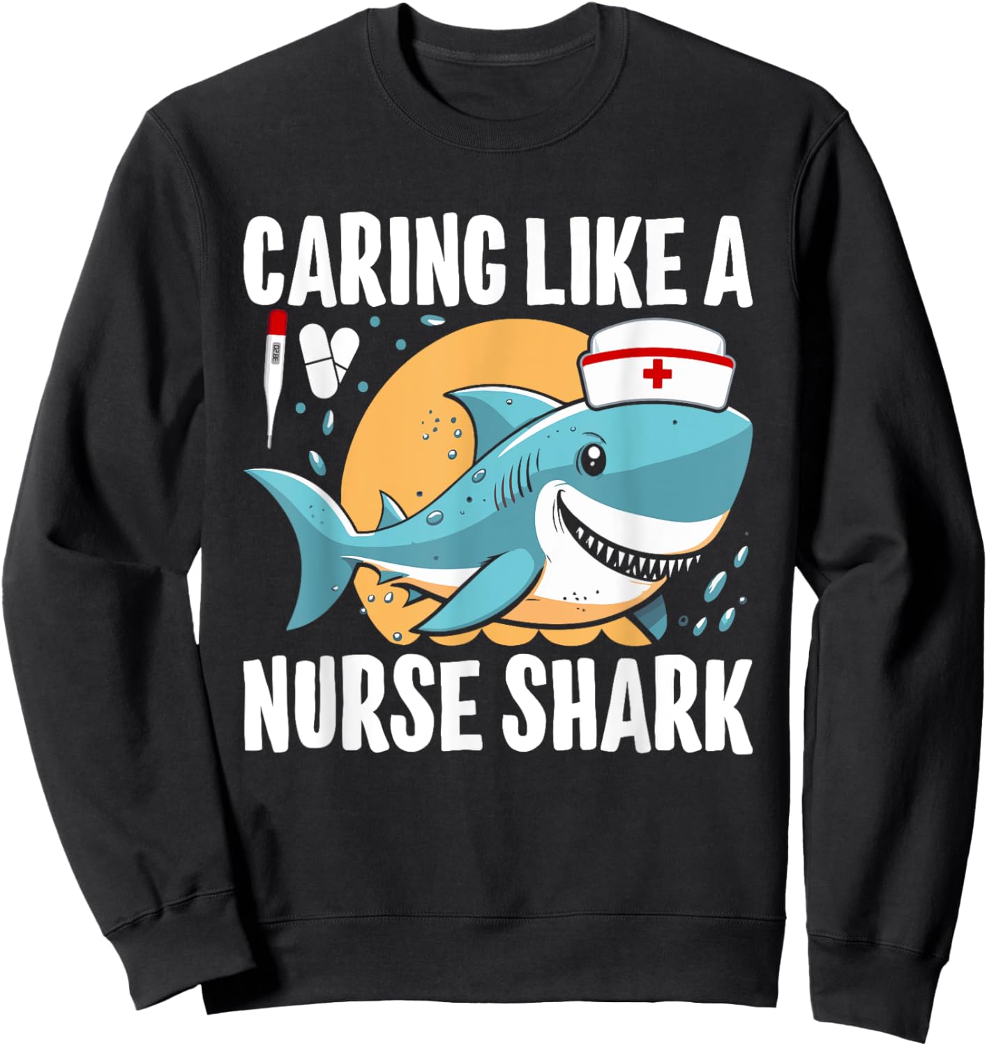 Caring Like A Nurse Shark Retro Funny Shark Sweatshirt - Sweatshirt | Black