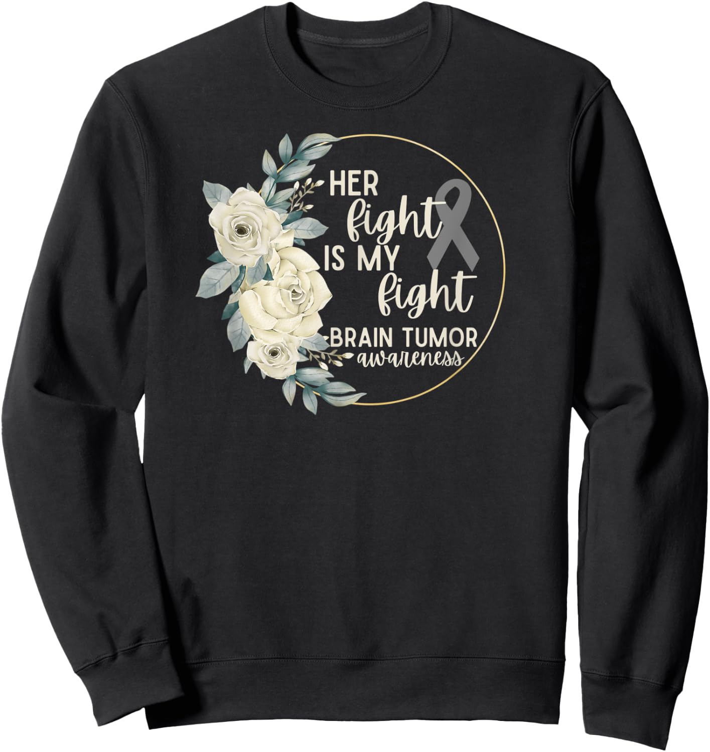 Her Fight is My Fight Brain Tumor Awareness Sweatshirt - Sweatshirt | Black