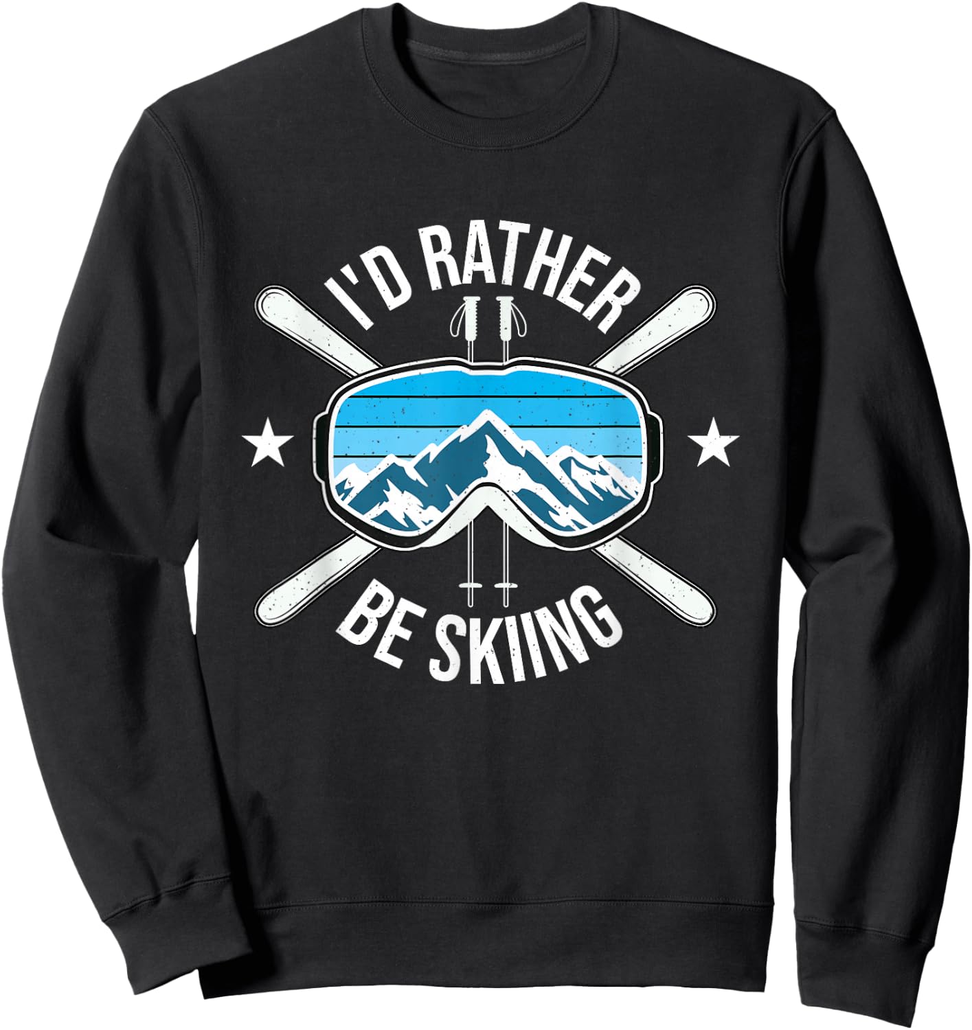 I'd Rather Be Skiing - Ski Winter Sports Freestyle Skier Sweatshirt - Sweatshirt | Black