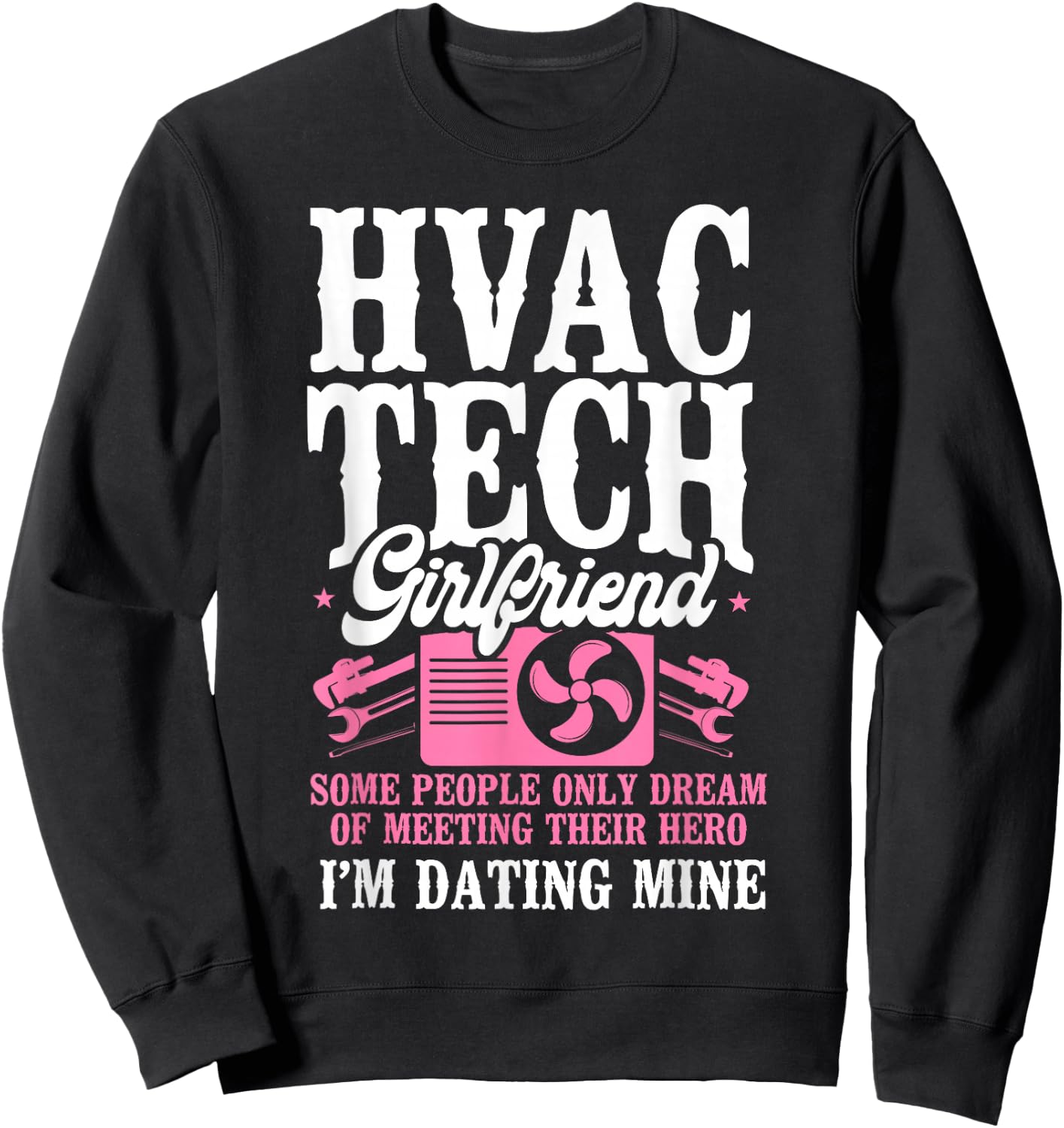 HVAC Technician Tech Girlfriend Vintage Hvac Tech Girlfriend Sweatshirt - Sweatshirt | Black