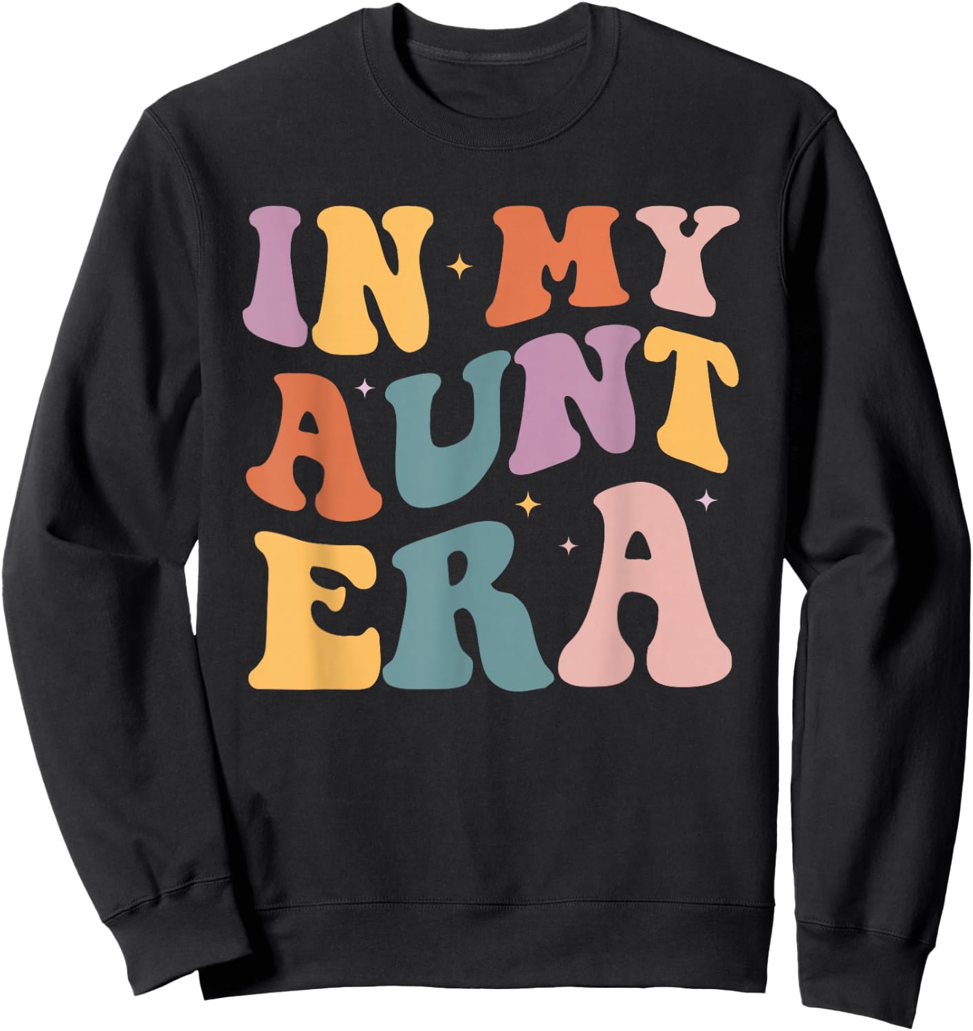 Groovy In My Aunt Era Baby Announcement for Aunt Auntie Sweatshirt - Sweatshirt | Black