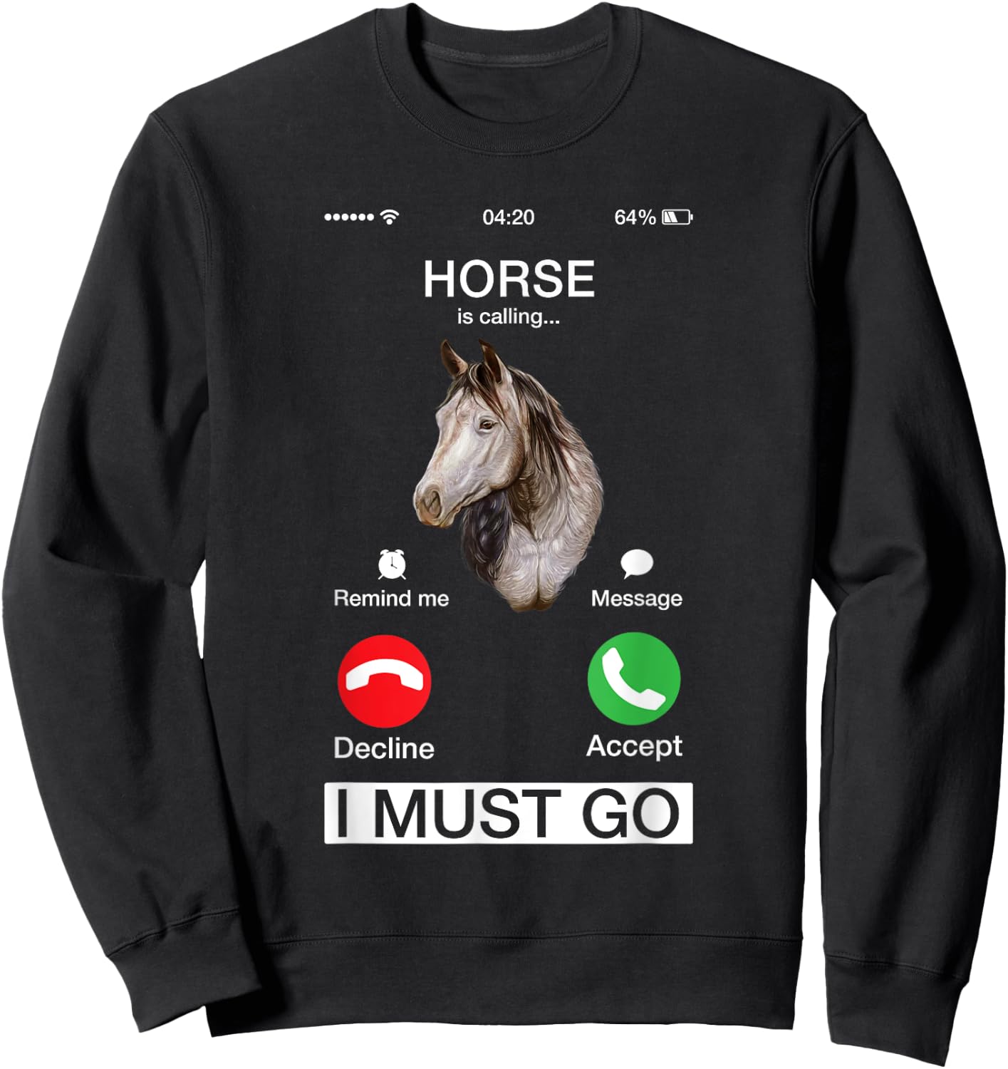 Horse Is Calling Cute Equine Art Racing Animal Lover Novelty Sweatshirt - Sweatshirt | Black