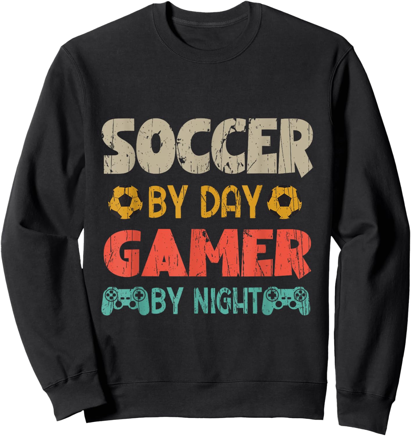 Funny Soccer By Day Gamer By Night Gamer Sweatshirt - Sweatshirt | Black