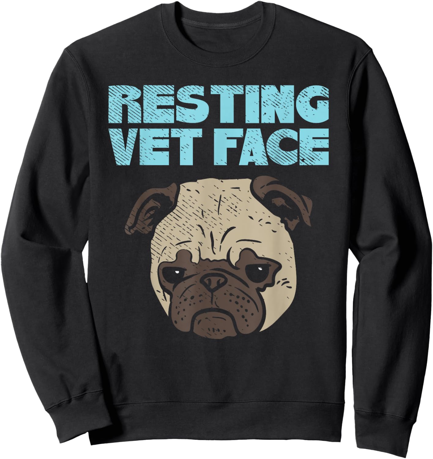 Resting Vet Face Funny Veterinary Sweatshirt - Sweatshirt | Black