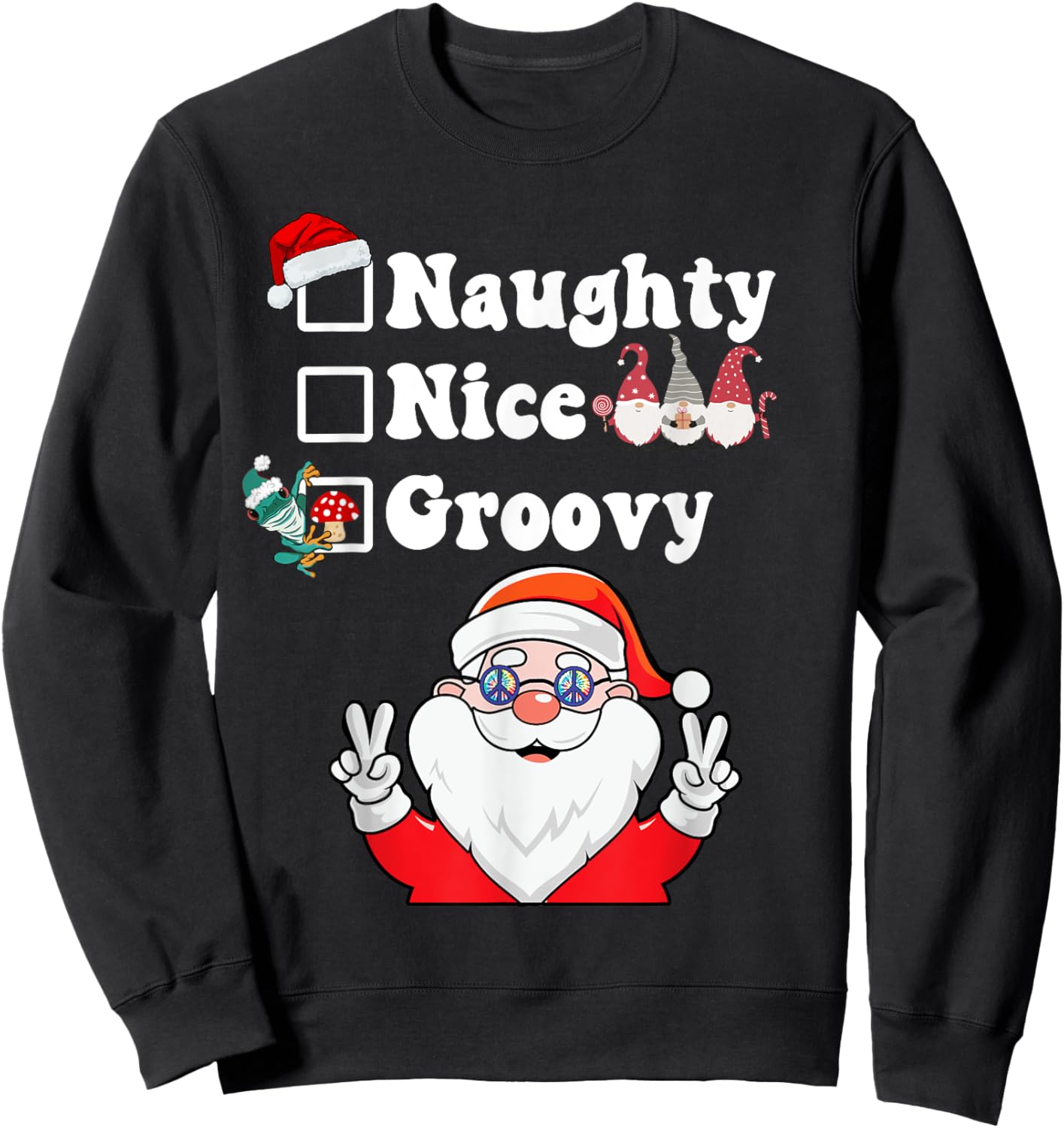 Naughty Nice Groovy Christmas List Hippie Santa Claus Sweatshirt - Sweatshirt | Black