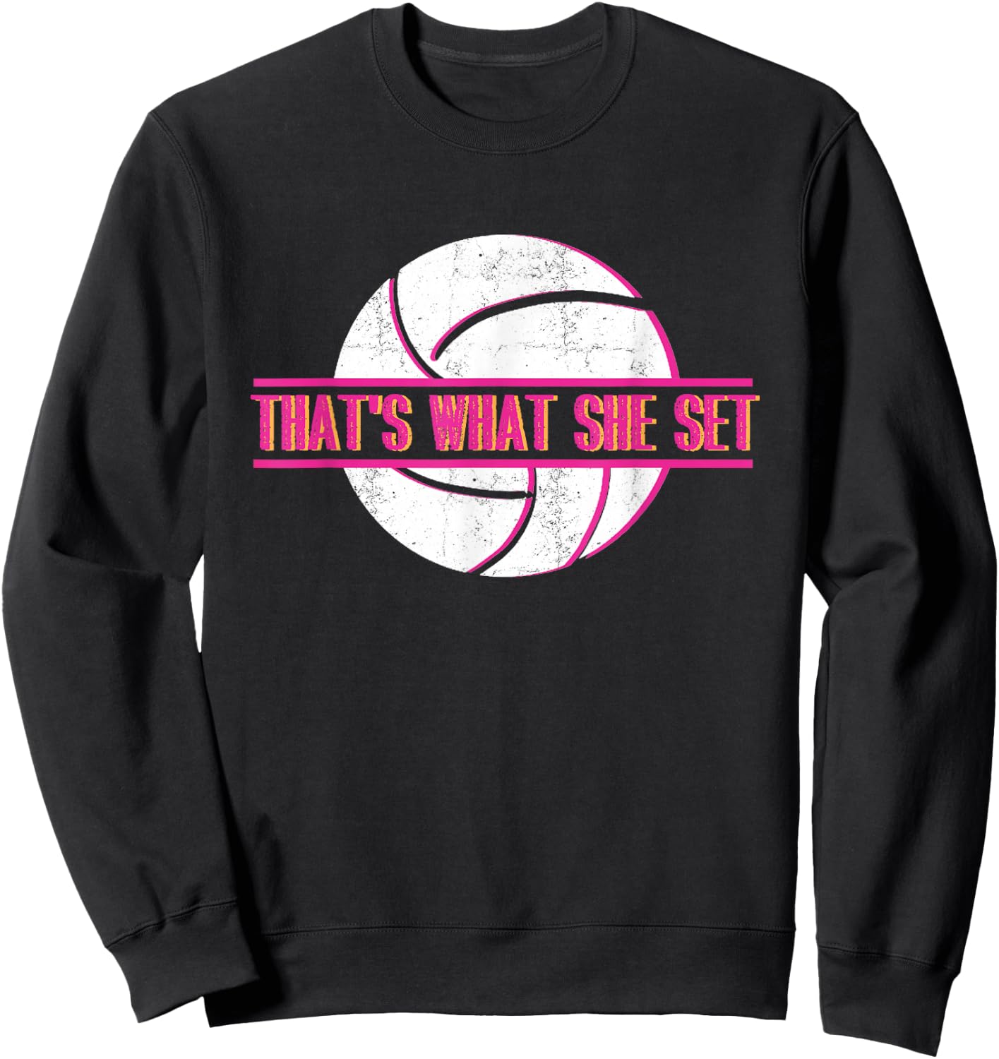 That's What She Set | Ball Game | Beach Volleyball Player Sweatshirt - Sweatshirt | Black