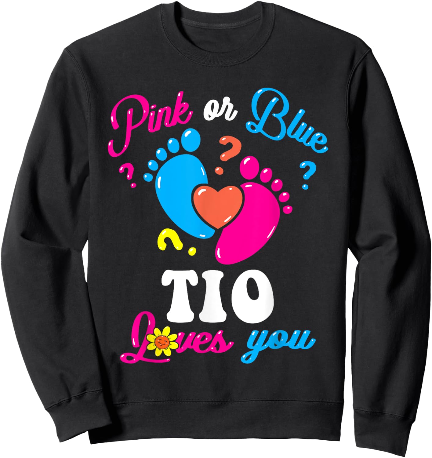 Pink or Blue Tio Loves You Baby Gender Reveal Party Uncle Sweatshirt - Sweatshirt | Black
