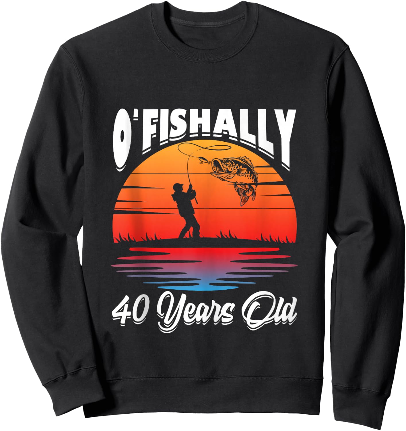 Ofishally 40 Years Old Fisherman 40th Birthday Party Fishing Sweatshirt - Sweatshirt | Black