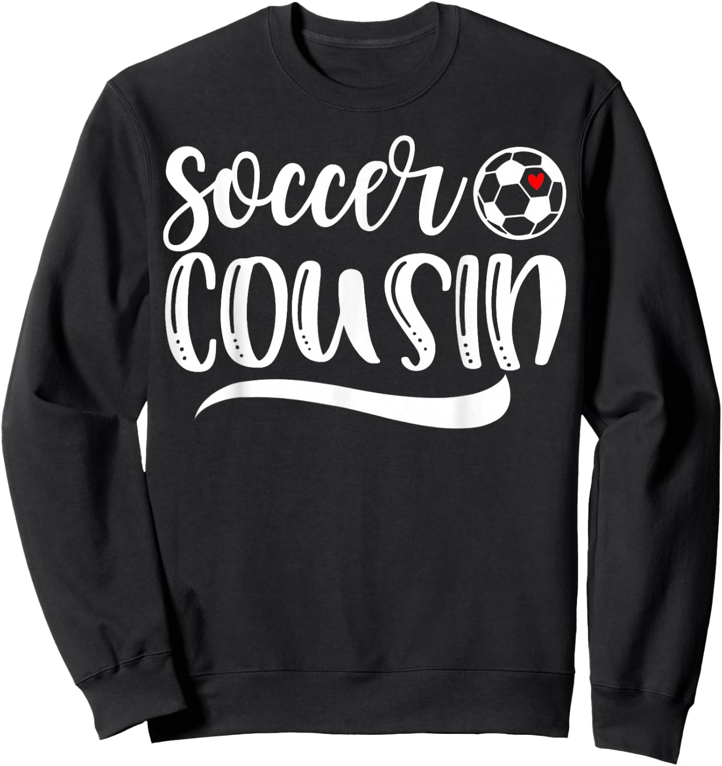 Funny Soccer Cousin Soccer Lover Mother's Day Sweatshirt - Sweatshirt | Black