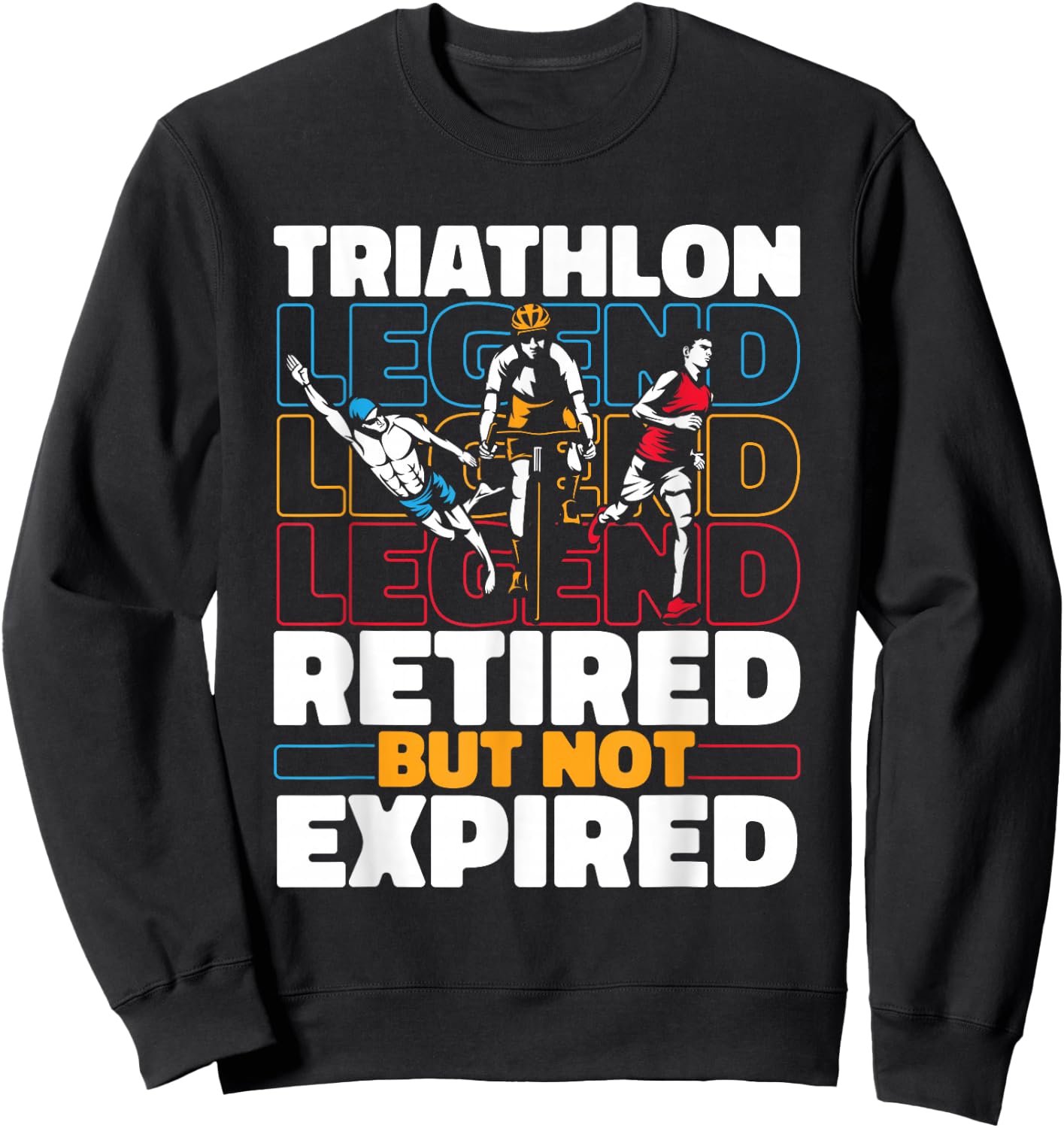 Triathlete Retired Running - Swimming Cycling Triathlon Sweatshirt - Sweatshirt | Black