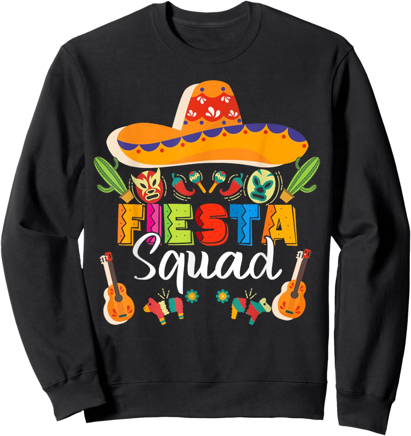 Funny Cinco De Mayo Fiesta Squad Mexican Party Cinco De Mayo Sweatshirt - Sweatshirt | Black
