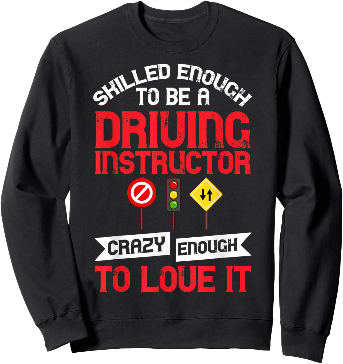 Driving Instructor School Lessons Driver Education Sweatshirt - Sweatshirt | Black