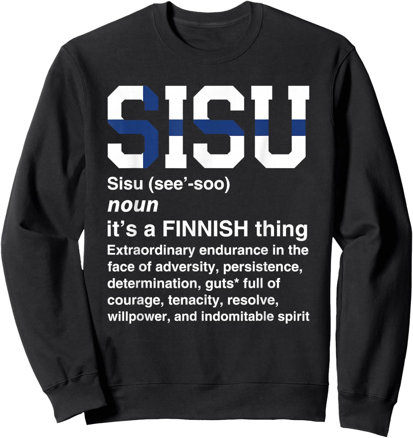 Sisu Definition Funny Finnish Gift Finland Men Women Sweatshirt - Sweatshirt | Black