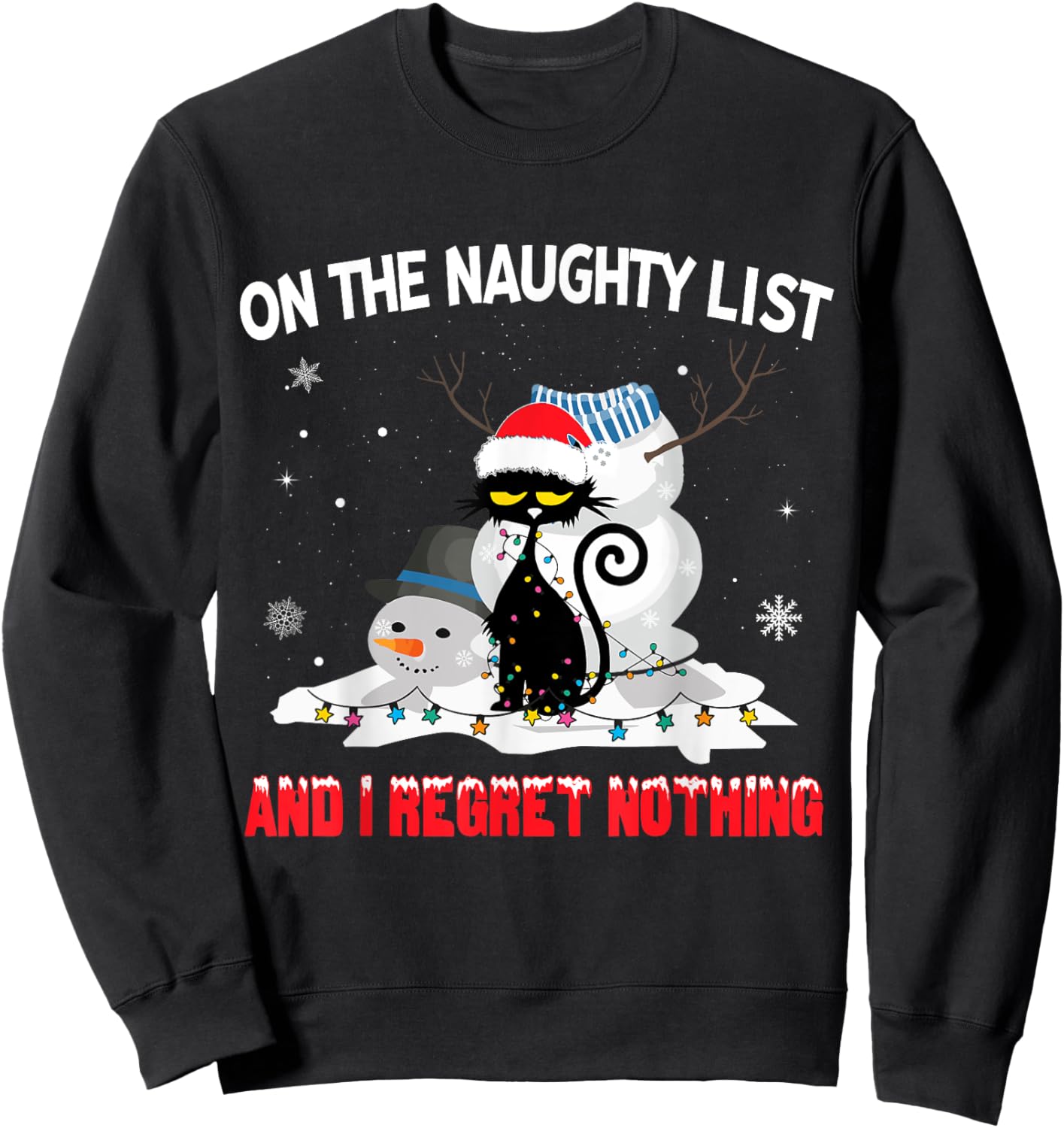 I'm On The Naughty List And I Regret Nothing Black Cat Men Women Kids Sweatshirt - Sweatshirt | Black