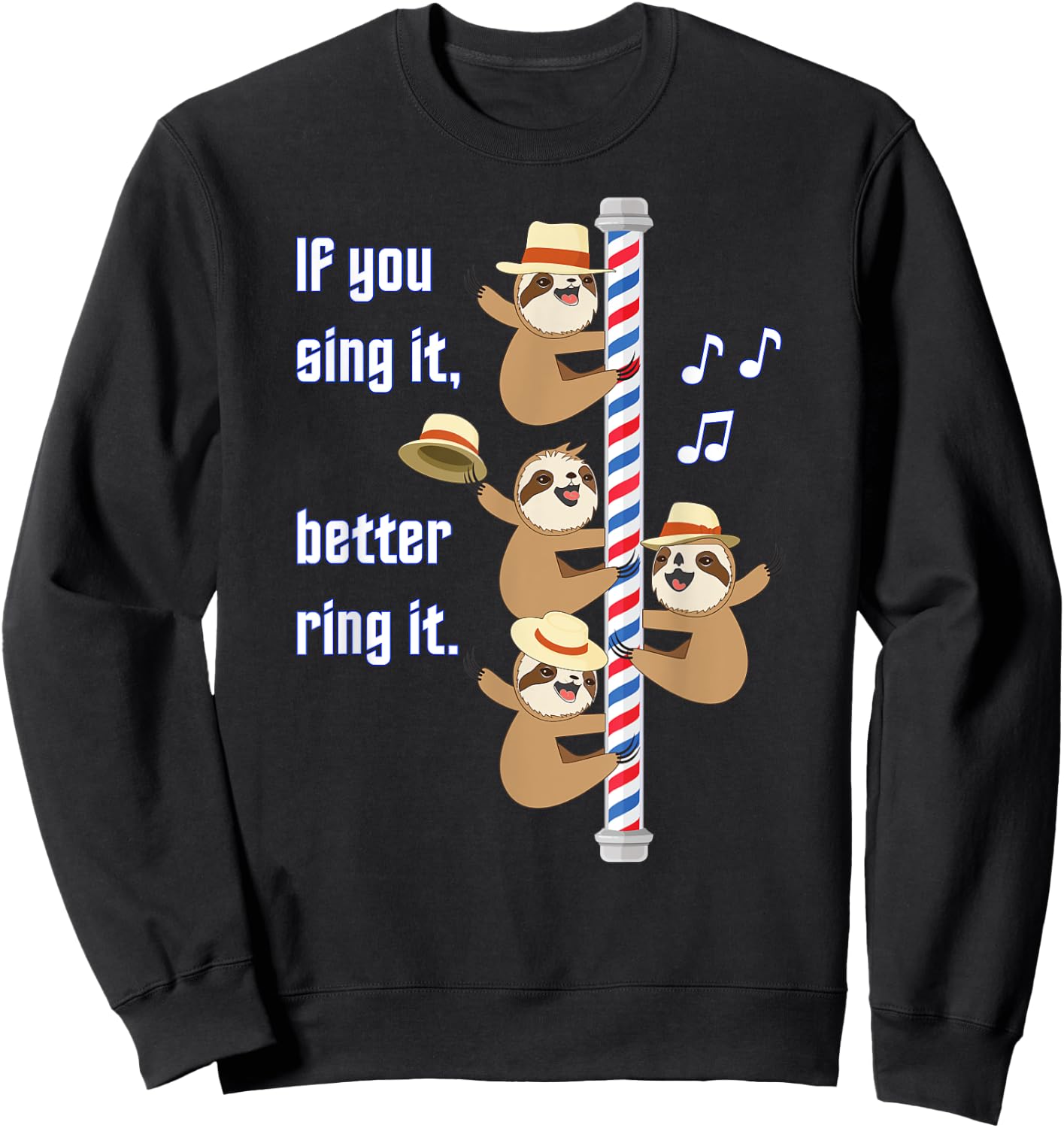 Barbershop Quartette Funny Singing Sloth Sweatshirt - Sweatshirt | Black