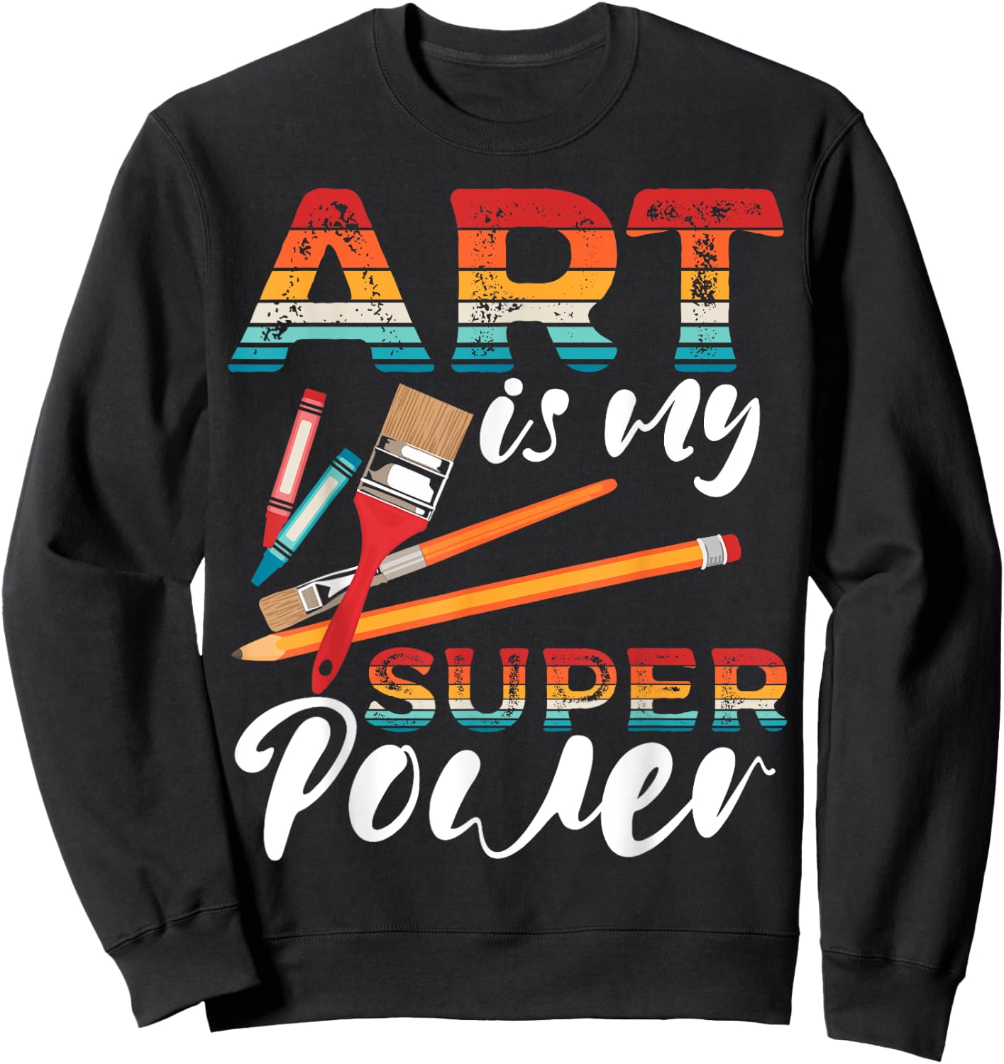 Art Is My Superpower Painter Palette Sketching for Artists Sweatshirt - Sweatshirt | Black
