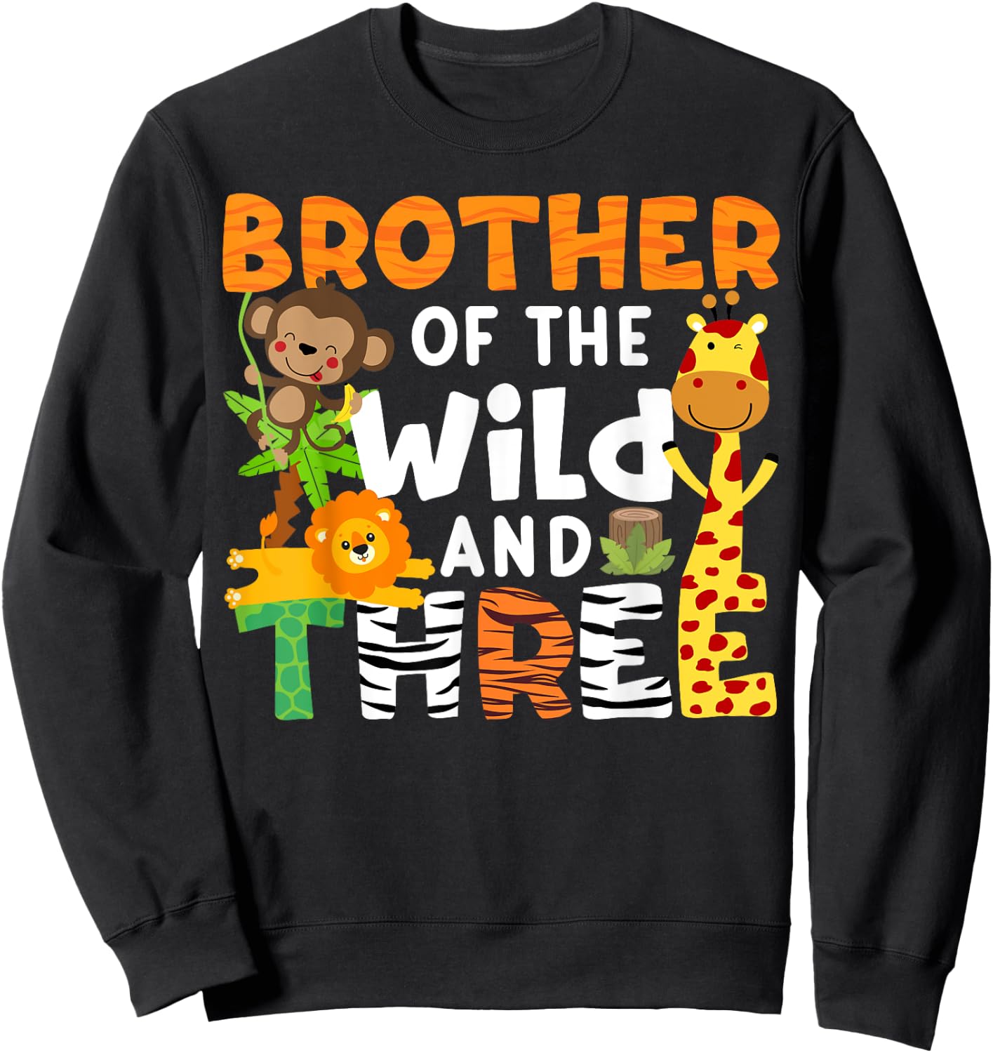 Brother Of The Wild and Three Zoo Theme Party Safari Jungle Sweatshirt - Sweatshirt | Black