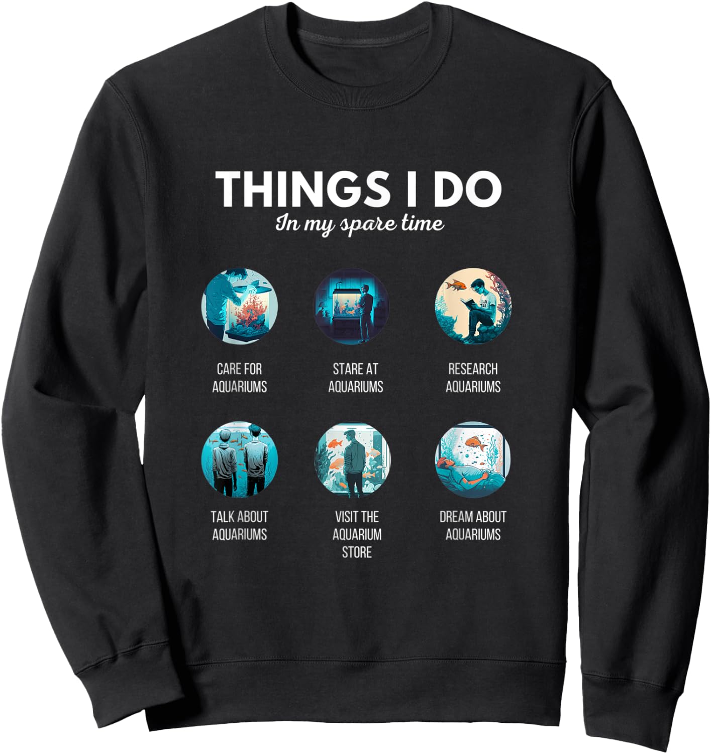 The Addiction Fish Tank Lovers Funny Aquarium Fishkeeping Sweatshirt - Sweatshirt | Black