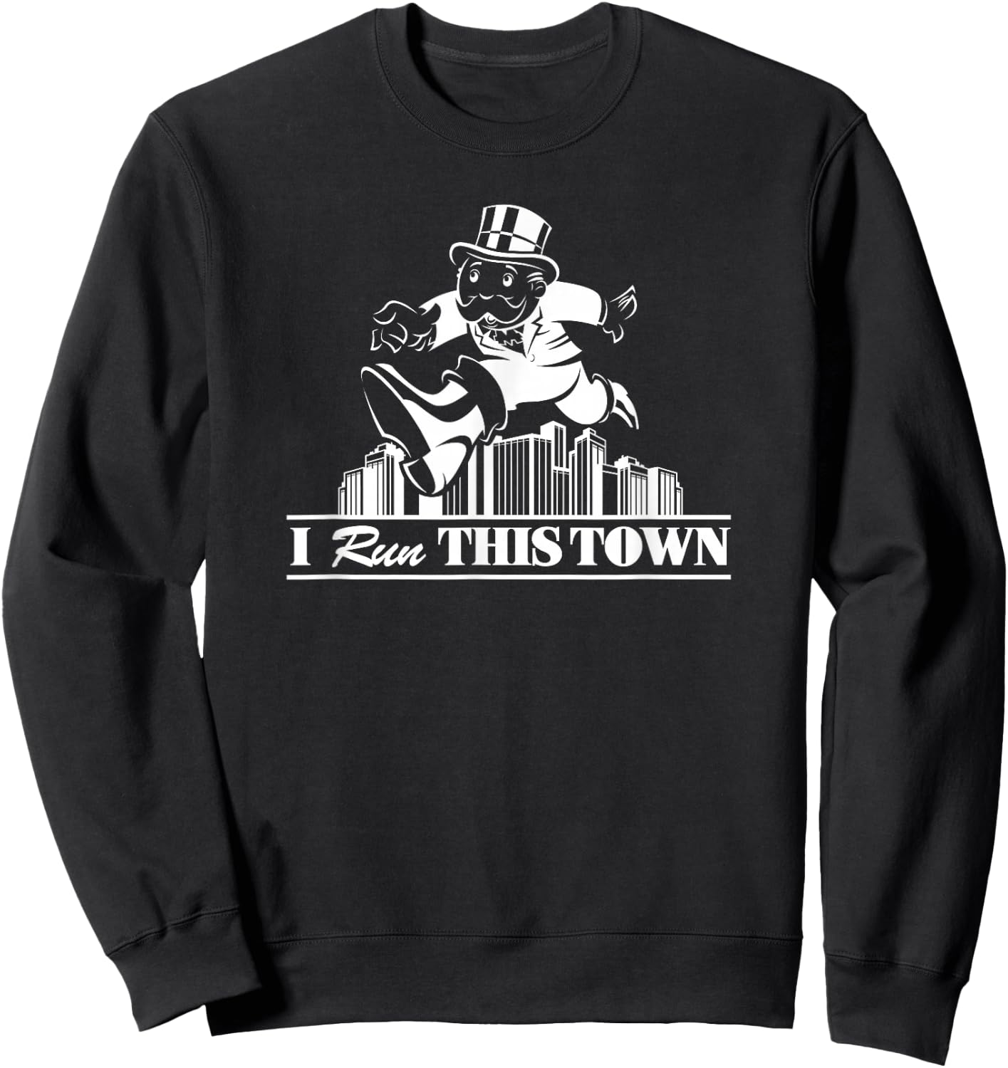 Monopoly Mr. Monopoly I Run This Town Funny Classic Sweatshirt - Sweatshirt | Black