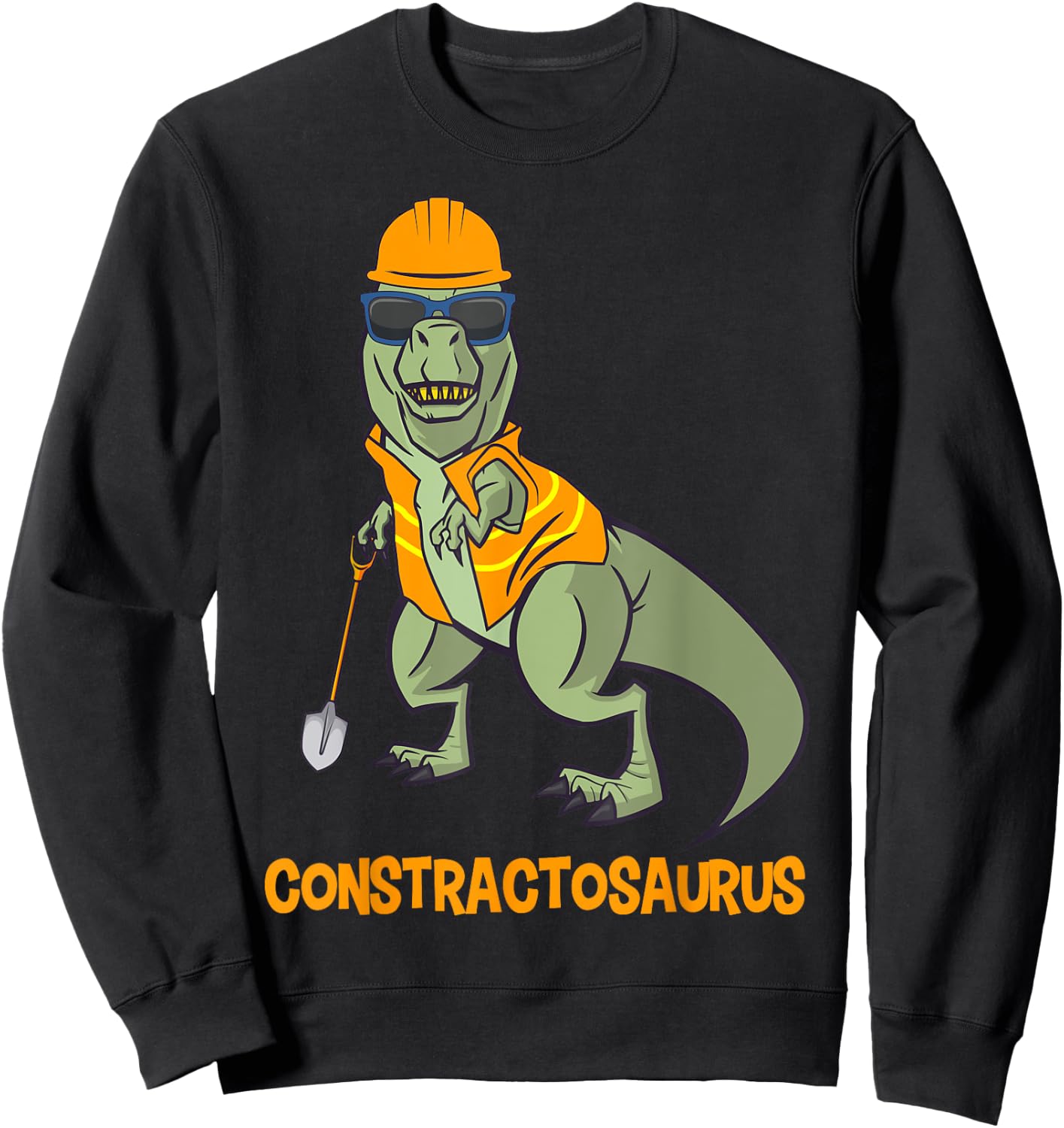 Constractosaurus Funny Construction Worker Dinosaur T-Rex Sweatshirt - Sweatshirt | Black