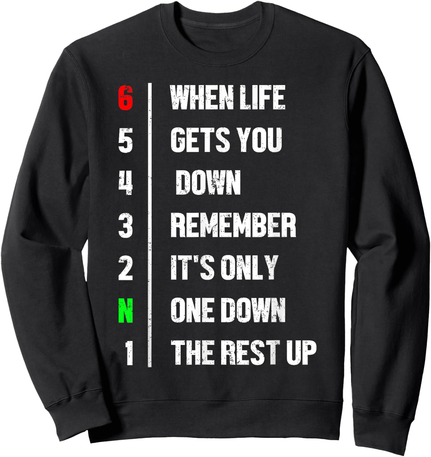 When Life Gets You Down Remember It's Only One Down Biker Sweatshirt - Sweatshirt | Black