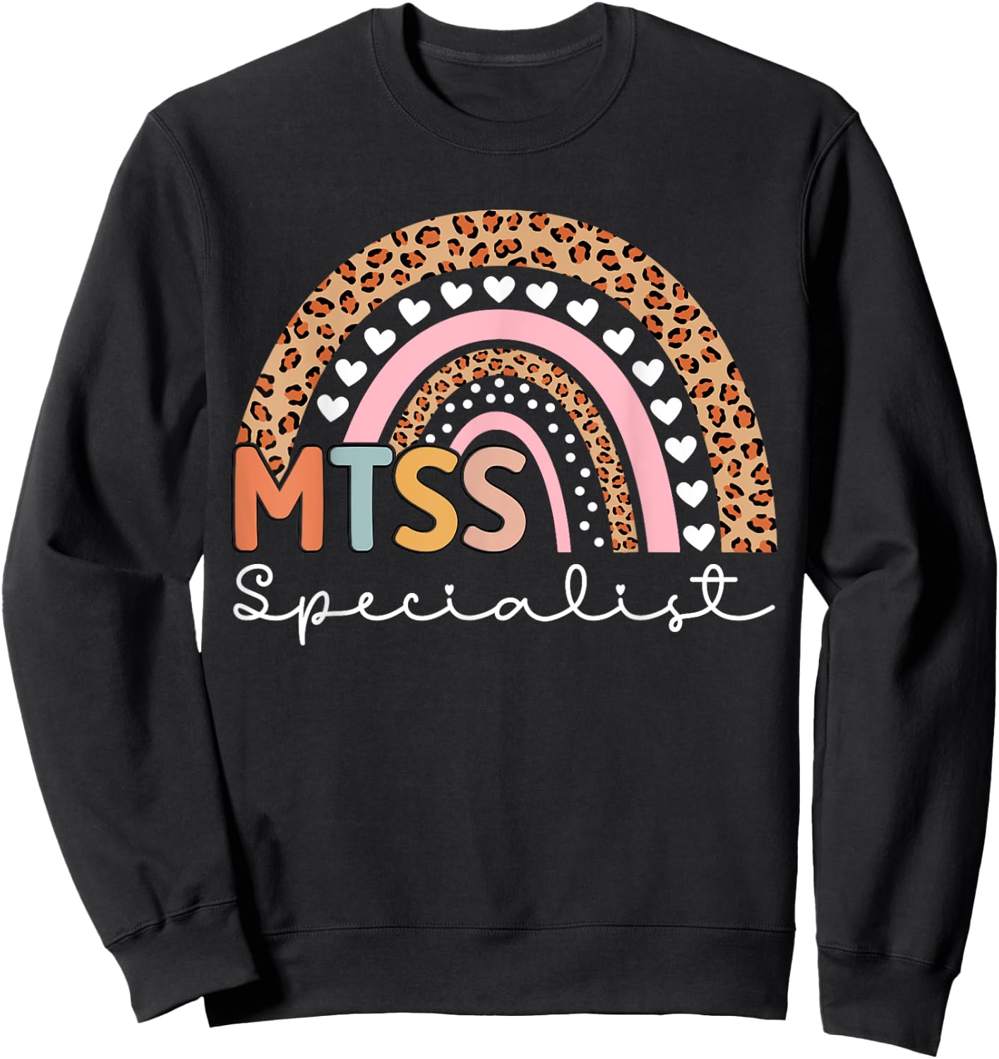 MTSS Specialist MTSS Team Support MTSS Teacher Sweatshirt - Sweatshirt | Black