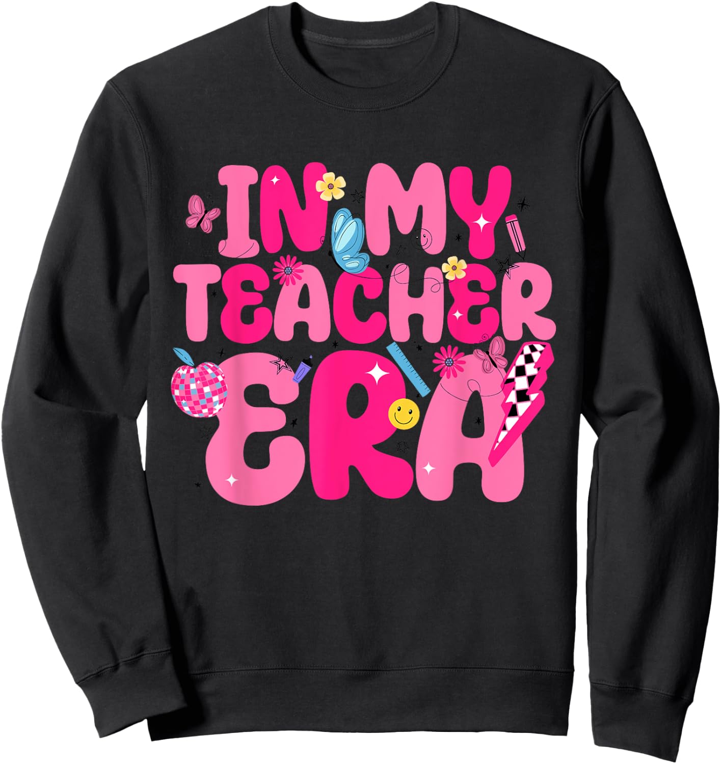 In My Teacher Era First Day Of School Back To School Retro Women Sweatshirt - Sweatshirt | Black
