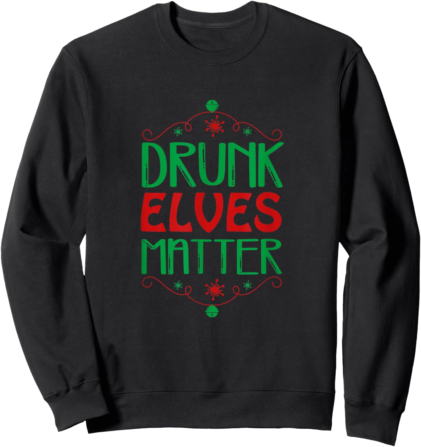 Drunk Elves Matter Funny Xmas Party Ugly Sweater Sweatshirt - Sweatshirt | Black