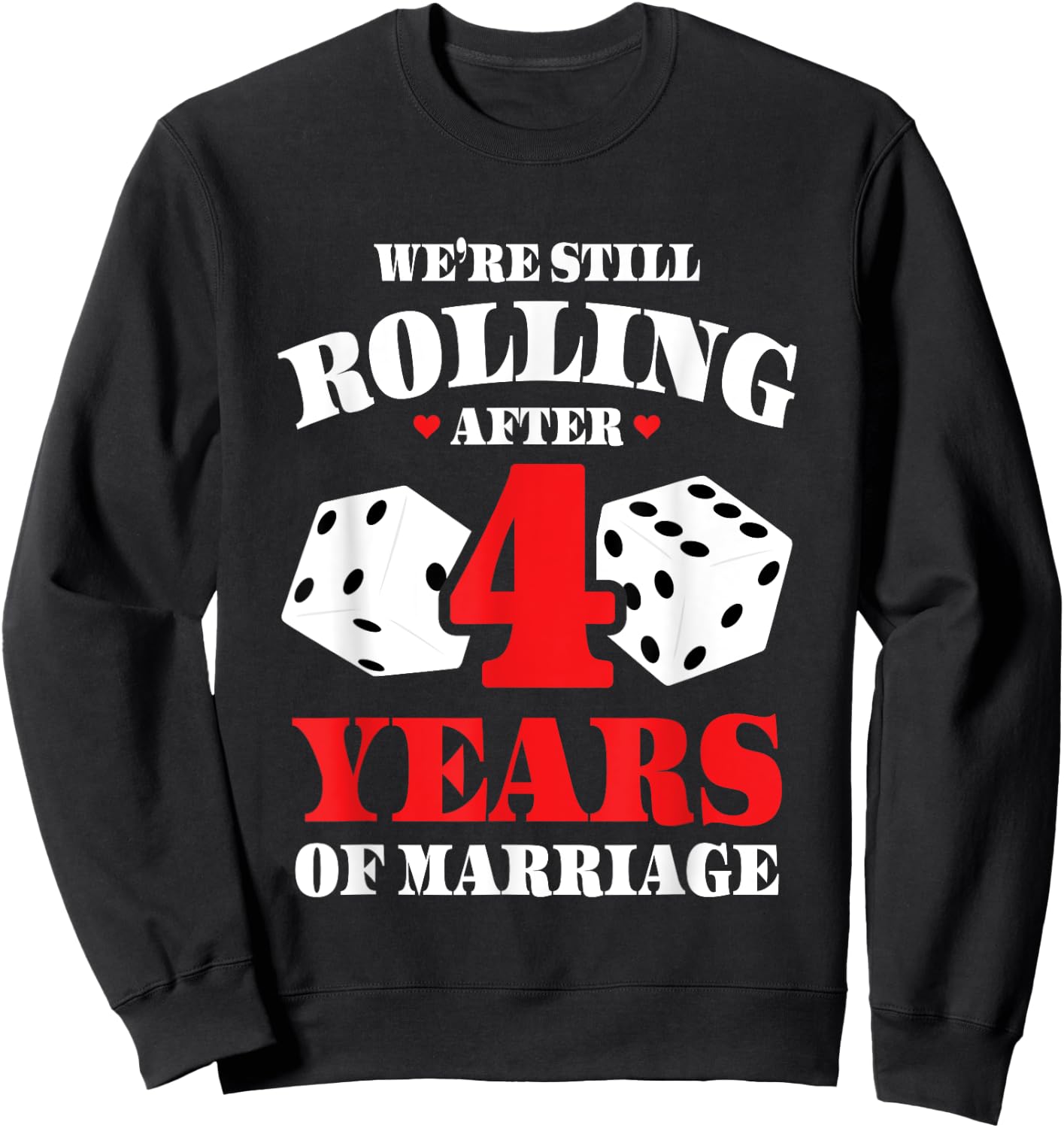 Couples Married 4 Years - Funny 4th Wedding Anniversary Sweatshirt - Sweatshirt | Black