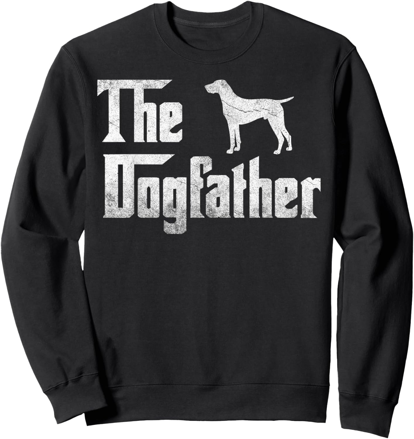 Pointers The Dogfather Funny Father Dog Lover Gift Men Sweatshirt - Sweatshirt | Black