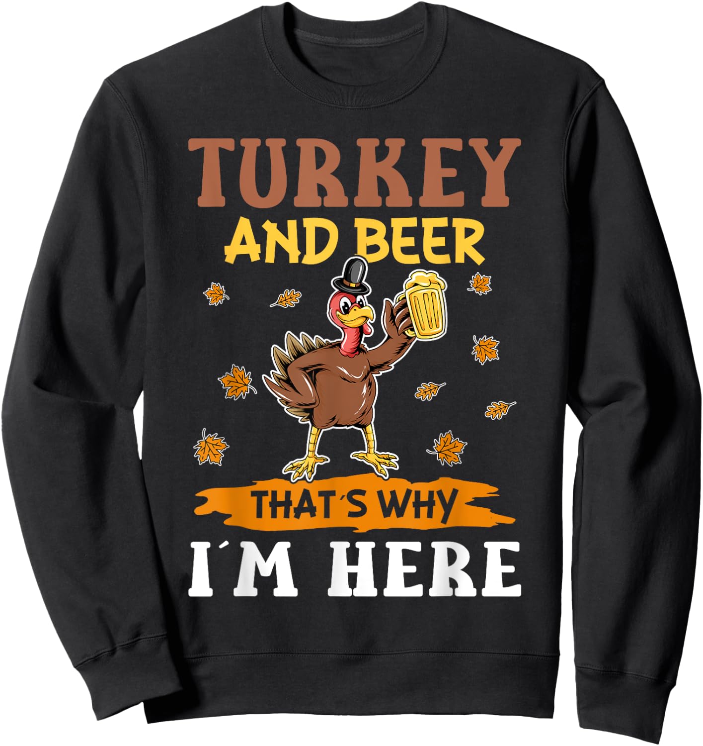 Turkey and Beer Thanksgiving Day Sweatshirt - Sweatshirt | Black