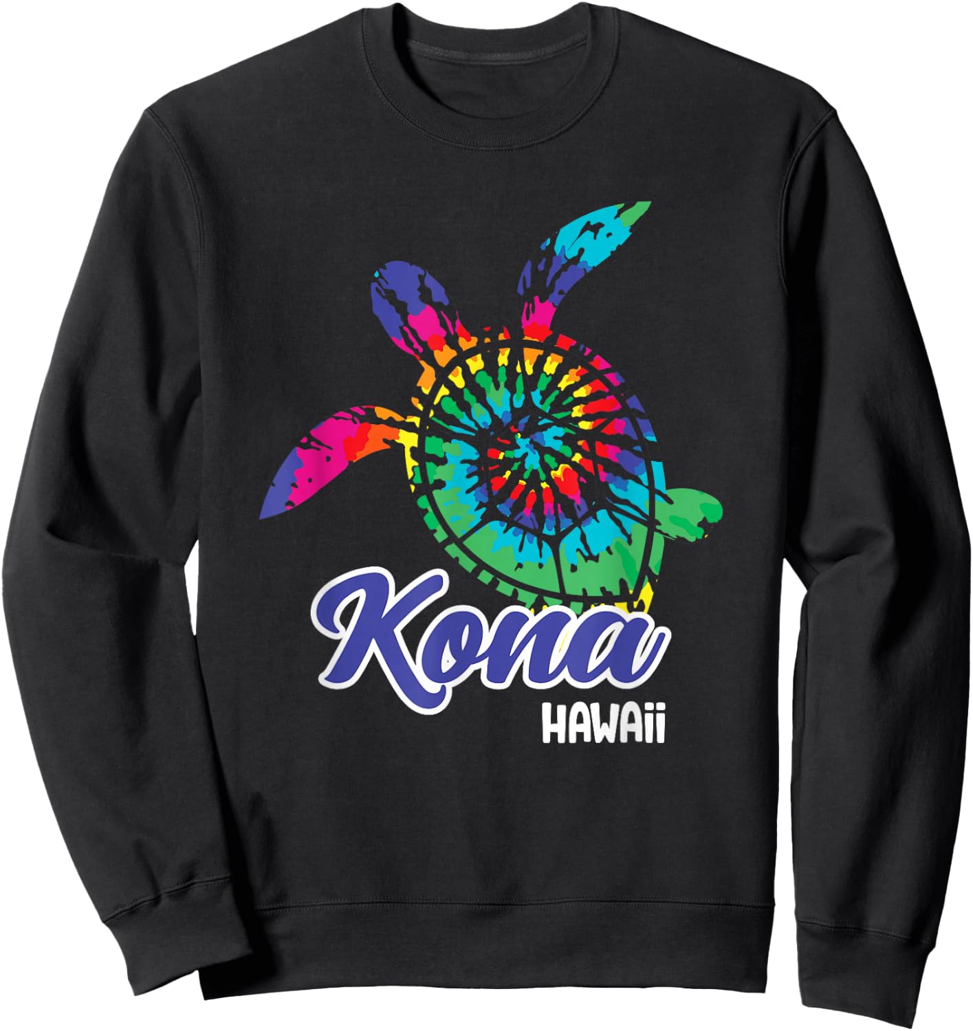 Kona Hawaii Tie Dye Save Sea Turtles Hawaiian Beaches Sweatshirt - Sweatshirt | Black