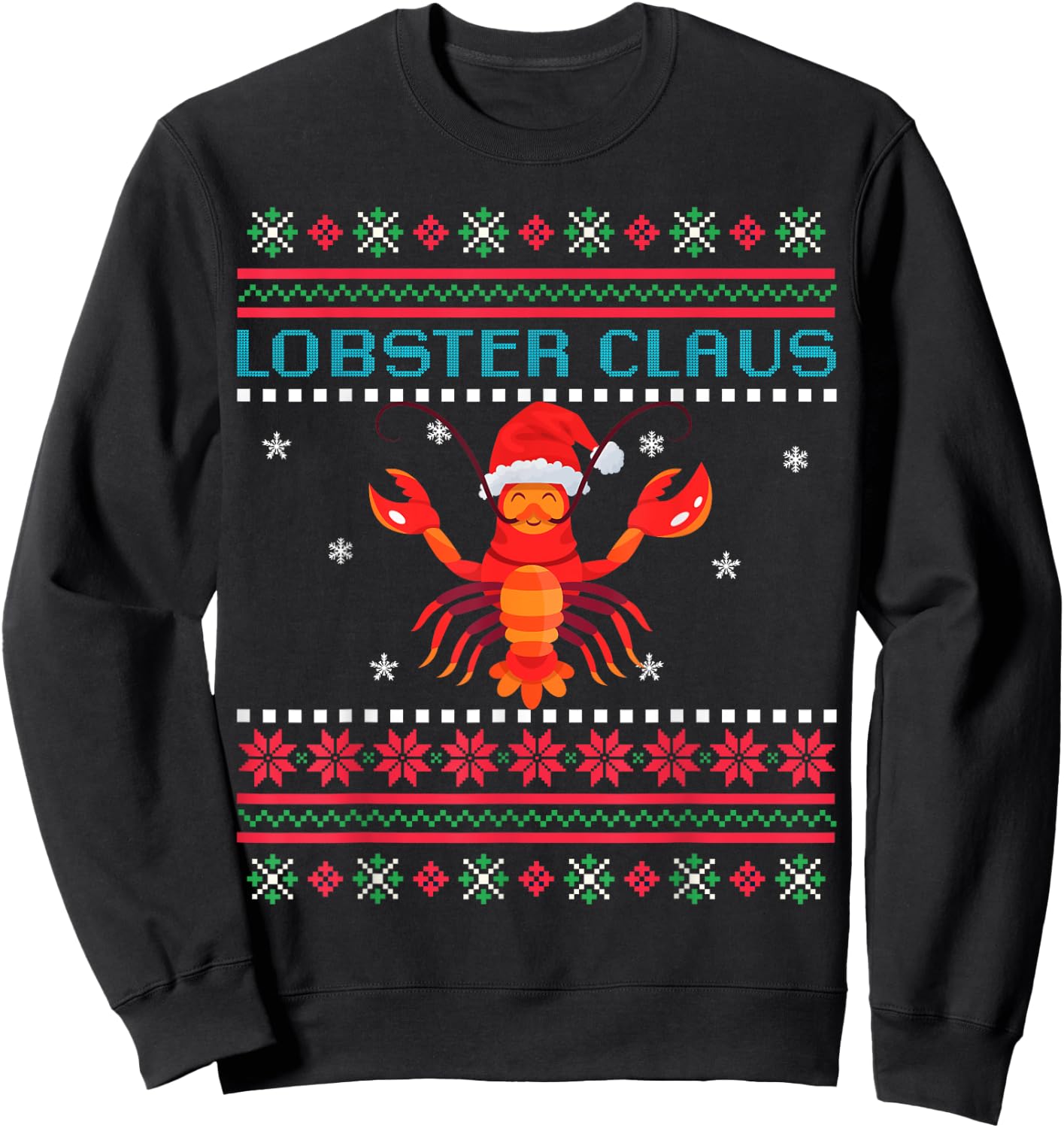 Lobster Claus Ugly Sweater For Lobster Lovers on Christmas Sweatshirt - Sweatshirt | Black