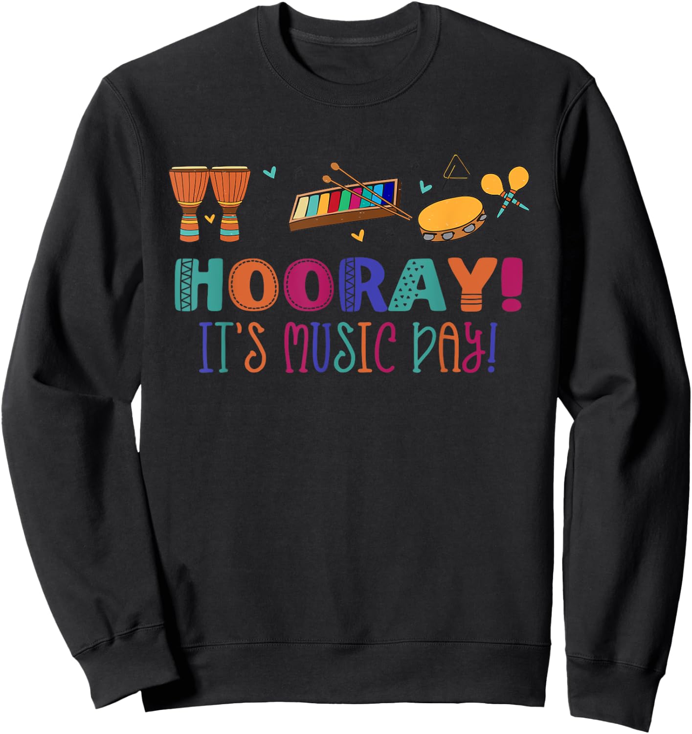 HOORAY! IT'S MUSIC DAY! Musical Note Teacher Musician Meme Women Kids Sweatshirt - Sweatshirt | Black