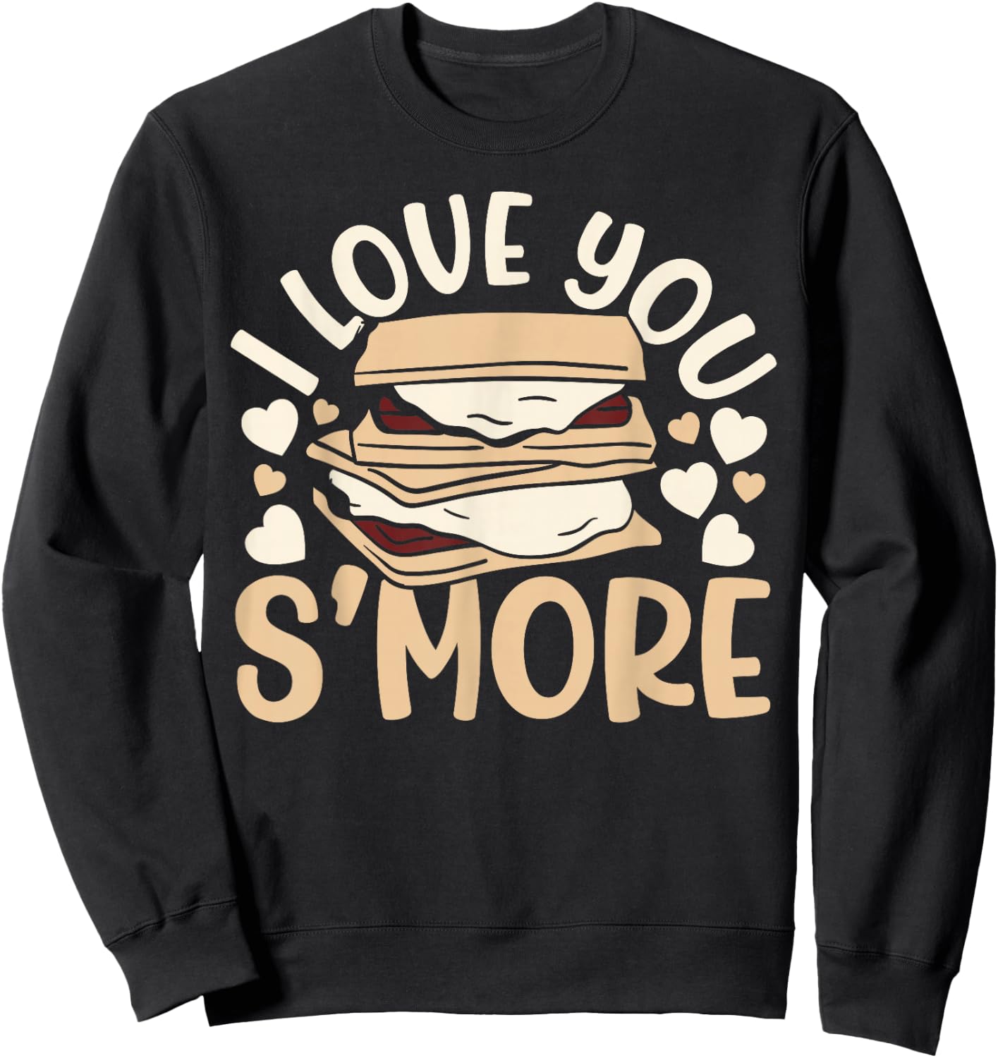 I Love You Smore Camper Camping Campfire Marshmallow Sweatshirt - Sweatshirt | Black