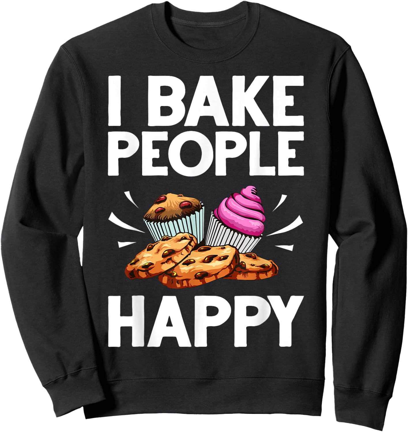 Funny Baker Gift Women Food Cake Baking Pastry Chef Sweatshirt - Sweatshirt | Black