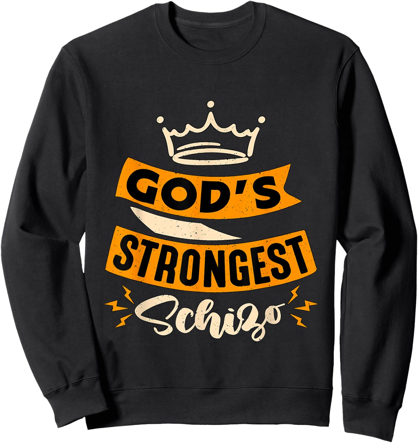 Gods Strongest Schizo Mental Health Awareness Mental Health Sweatshirt - Sweatshirt | Black