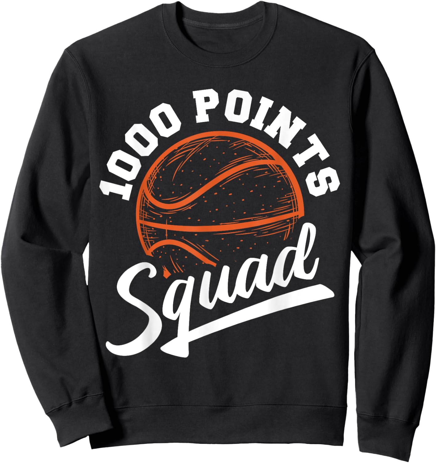 1000 Points Basketball Scorer Squad Basketball Player Sweatshirt - Sweatshirt | Black